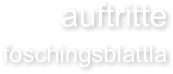 auftritte foschingsblattla