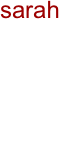 sarah
wagner

rainding
13.02.1996
1999
schülerin