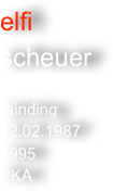 elfi 
scheuer 

rainding
12.02.1987
1995
PKA