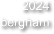 2024 
bergham