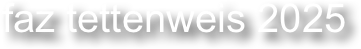 faz tettenweis 2025