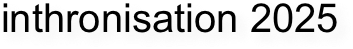 inthronisation 2025