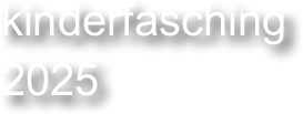 kinderfasching
2025