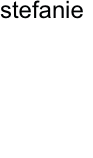 stefanie
zieringer

wies
26.01.2001
2008
schülerin