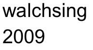 walchsing
2009